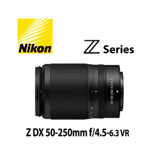 Ống Kính NIKKOR Z DX 50-250mm F/4.5-6.3 VR Chính Hãng