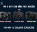 Top 3 máy ảnh Canon r50 Sony a600 Nikon z30
